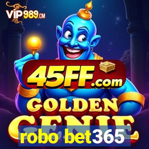 robo bet365